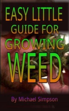 Easy Little Guide for Growing Weed