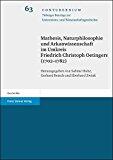 Mathesis, Naturphilosophie und Arkanwissenschaft im Umkreis Friedrich Christoph Oetingers