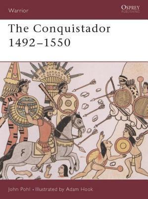 The Conquistador: 1492-1550