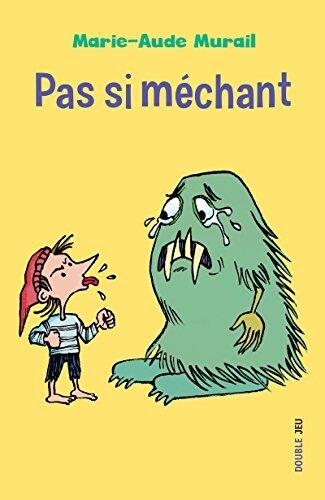 Pas si méchant: Trois histoires pour enfants (Double jeu)