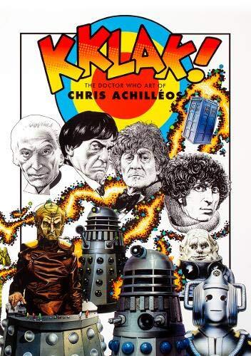 Kklak! The Doctor Who Art of Chris Achilleos