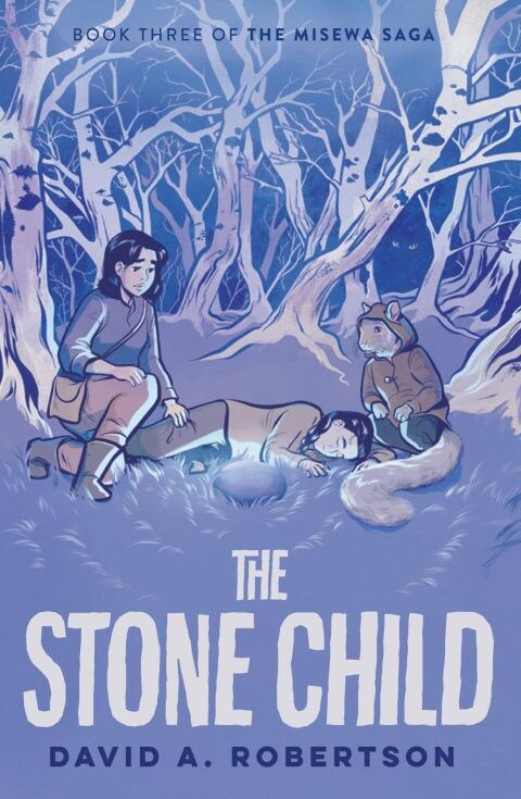 The Stone Child: The Misewa Saga (Book Three)