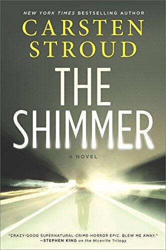 The Shimmer: A Novel - A Science Fiction Psychological Thriller About a Decades-Long Criminal Hunt