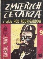 Zmierzch cesarza. (Ród Rodrigandów, #9).