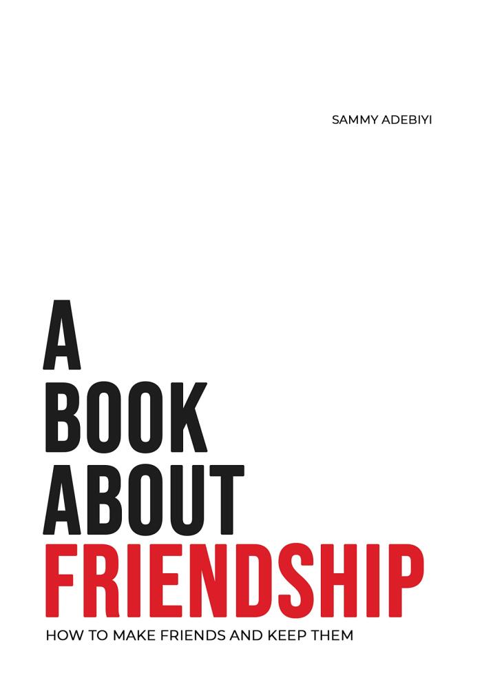 A Book About Friendship: How to make friends and keep them.