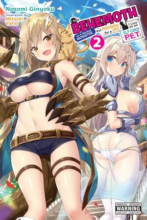 I'm a Behemoth, an S-Ranked Monster, but Mistaken for a Cat, I Live as an Elf Girl's Pet, Vol. 2