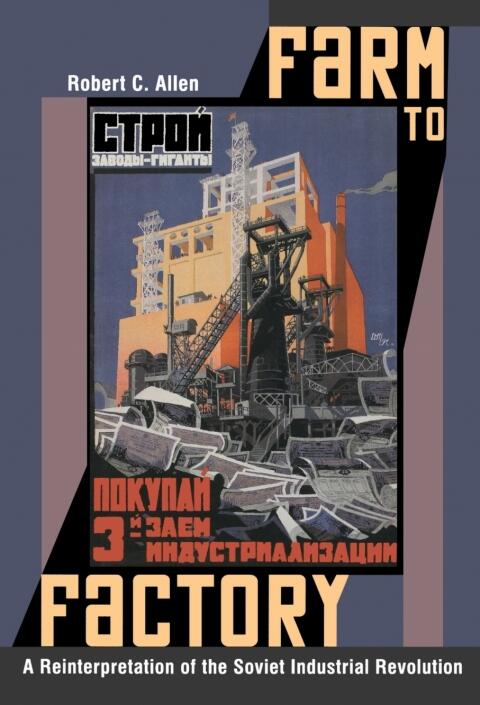 Farm to Factory: A Reinterpretation of the Soviet Industrial Revolution