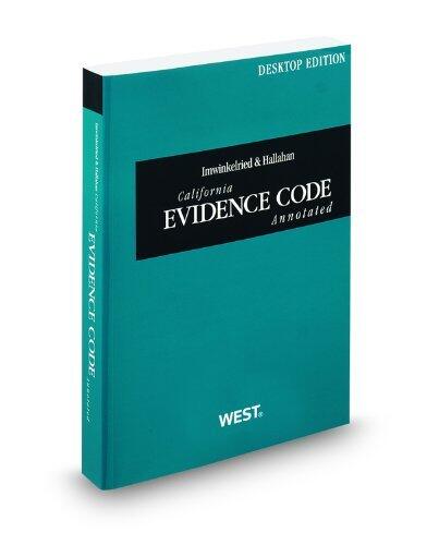 Imwinkelried & Hallahan California Evidence Code Annotated, 2012 ed.