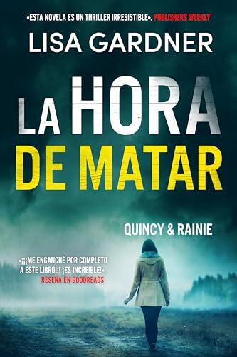 La hora de matar: Un thriller trepidante y adictivo de suspense (Quincy & Rainie nº 4)