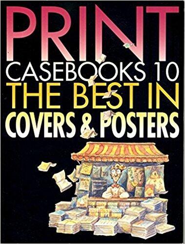 Print Casebooks 10: The Best in Covers & Posters