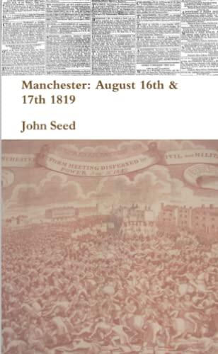 Manchester: August 16th & 17th 1819