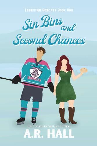 Sin Bins and Second Chances: Hockey Romance (Second Chance, Small Town)