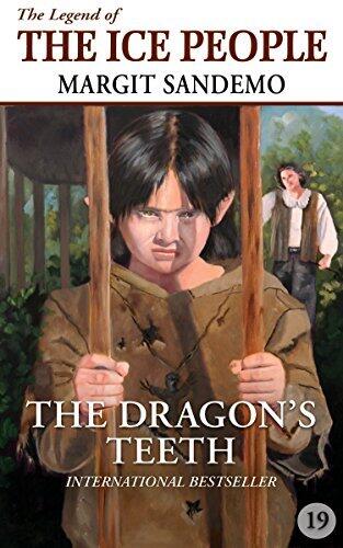 The Ice People 19 - The Dragon's Teeth