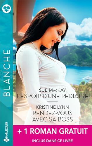 L'espoir d'une pédiatre - Rendez-vous avec sa boss + 1 roman gratuit (Blanche)