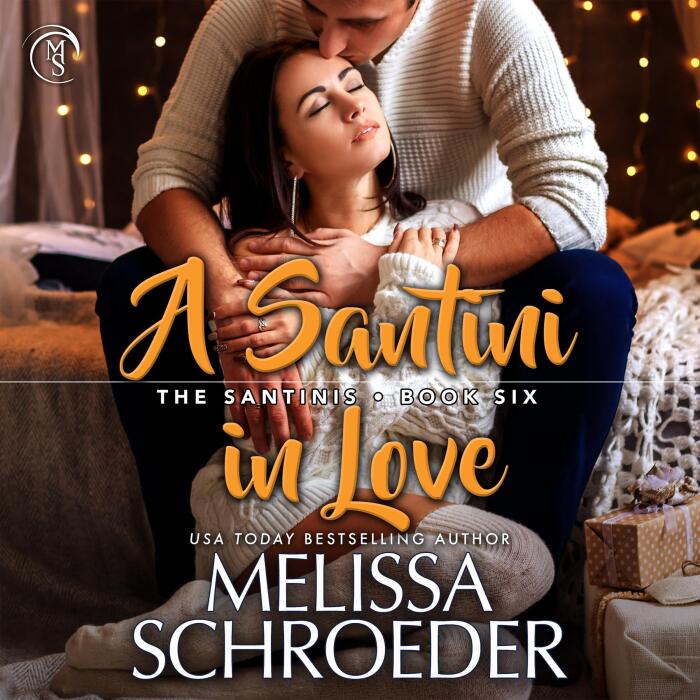 A Santini in Love: The Santinis, Book 6