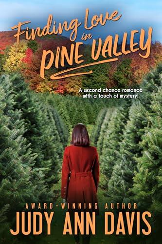 Finding Love in Pine Valley : A small town second chance romance and mystery | rural life on a tree farm