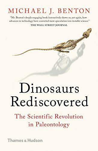 Dinosaurs Rediscovered: The Scientific Revolution in Paleontology