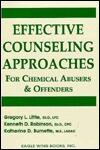 Effective Counseling Approaches for Chemical Abusers & Offenders
