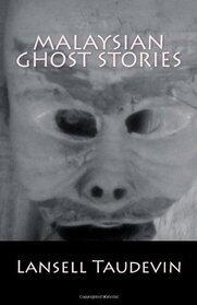 Malaysian Ghost Stories