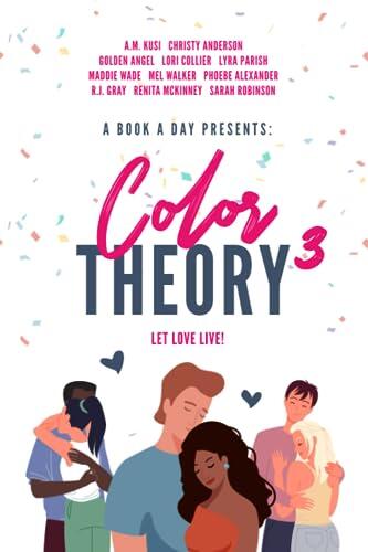 A Book a Day Presents Color Theory (3): Let Love Live!