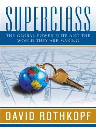 Superclass: The Global Power Elite and the World They Are Making, Library Edition