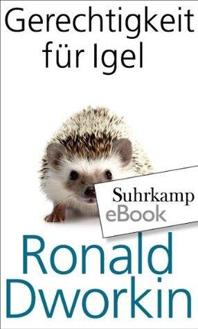 Gerechtigkeit für Igel (suhrkamp taschenbuch wissenschaft)
