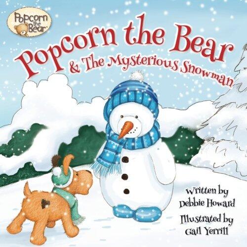 Popcorn the Bear & the Mysterious Snowman
