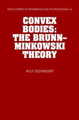 Convex Bodies: The Brunn-Minkowski Theory