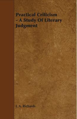 Practical Criticism - A Study of Literary Judgment