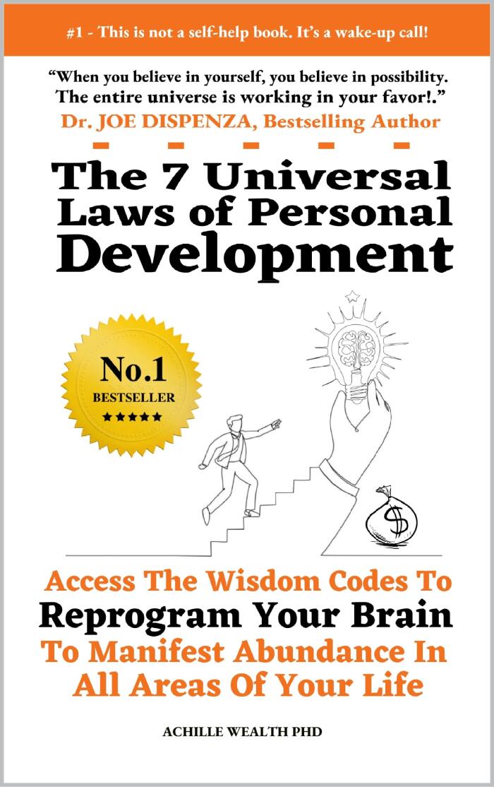 JOE DISPENZA & DEEPAK CHOPRA THE 7 UNIVERSAL LAWS OF PERSONAL DEVELOPMENT: Access the wisdom codes to reprogram your brain to manifest abundance in all areas of your life