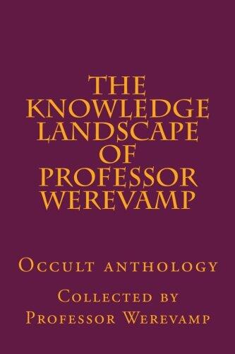 The knowledge landscape of Professor Werevamp