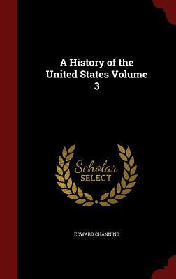 A History of the United States Volume 3