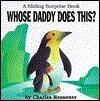 Whose Daddy Does This?