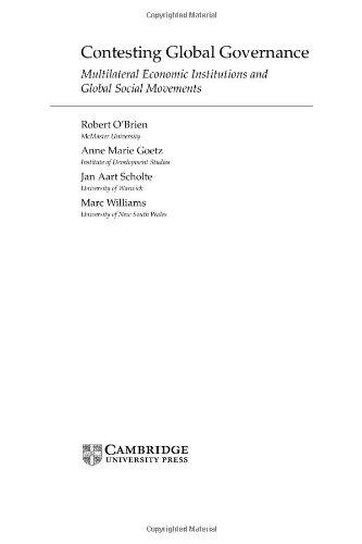 Contesting Global Governance: Multilateral Economic Institutions and Global Social Movements