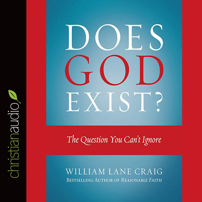 Does God Exist?: The Question You Can't Ignore