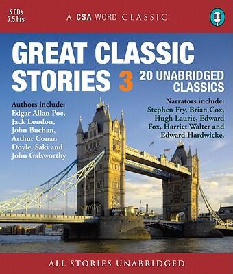 Great Classic Stories 3: 20 Unabridged Classics