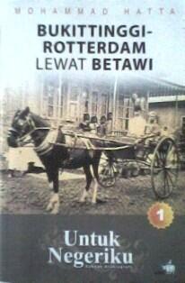Bukittinggi - Rotterdam Lewat Betawi