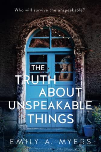 The Truth About Unspeakable Things