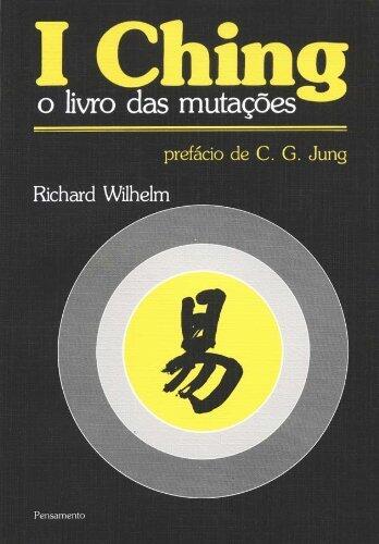 I Ching: O Livro das Mutações