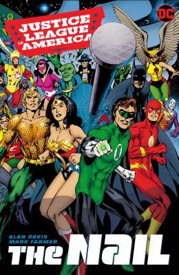 Justice League of America: The Nail: The Complete Collection