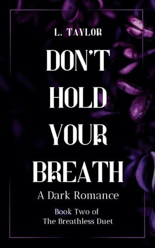 Don't Hold Your Breath