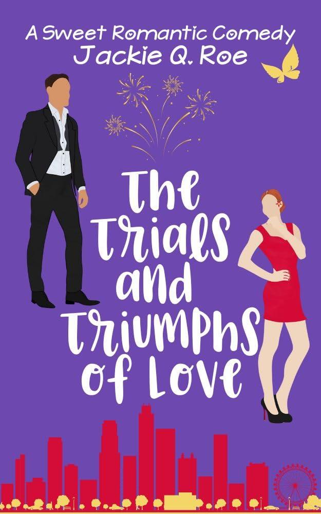 The Trials and Triumphs of Love