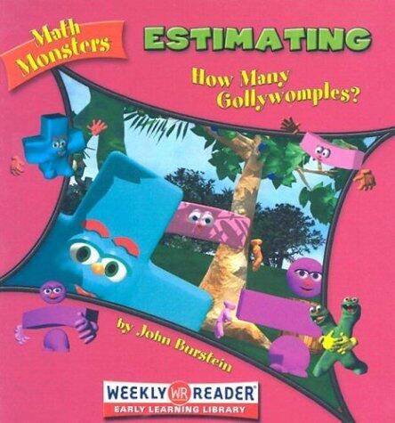 Estimating: How Many Gollywomples?