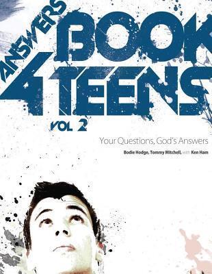 Answers Book for Teens Volume 2: Your Questions, God's Answers
