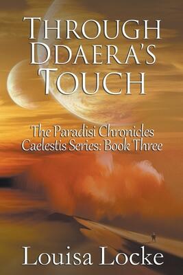 Through Ddaera's Touch: Paradisi Chronicles