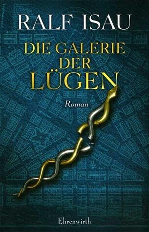 Die Galerie der Lügen