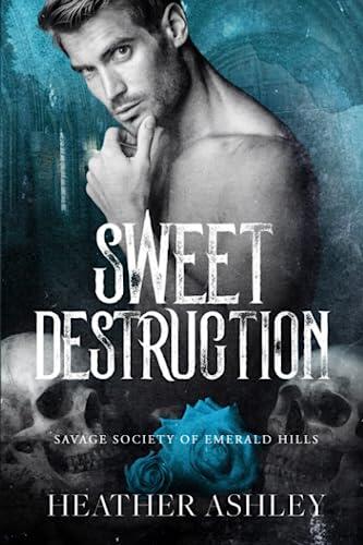 Sweet Destruction