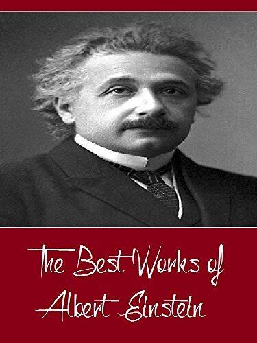 The Best Works of Albert Einstein