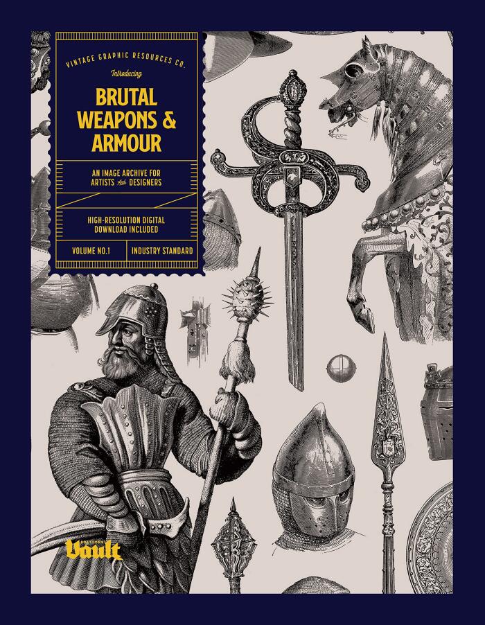 Brutal Weapons and Armour: An Image Archive for Artists and Designers