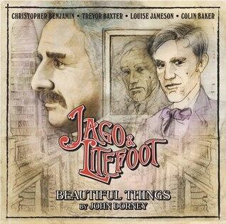 Jago & Litefoot: Beautiful Things